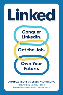 Seller image for Linked: Conquer Linkedin. Get Your Dream Job. Own Your Future. (Paperback or Softback) for sale by BargainBookStores