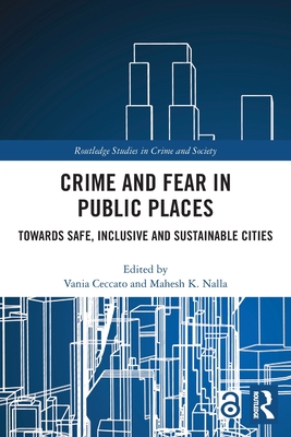 Seller image for Crime and Fear in Public Places: Towards Safe, Inclusive and Sustainable Cities (Paperback or Softback) for sale by BargainBookStores