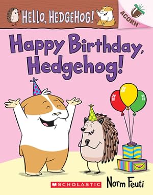 Seller image for Happy Birthday, Hedgehog!: An Acorn Book (Hello, Hedgehog! #6) (Paperback or Softback) for sale by BargainBookStores