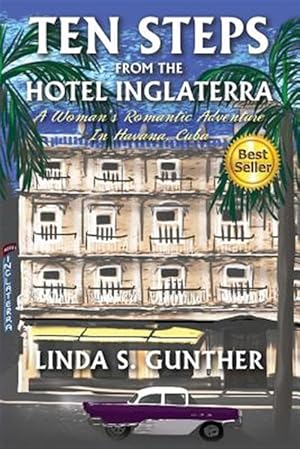Bild des Verkufers fr Ten Steps from the Hotel Inglaterra: A Woman's Romantic Adventure in Havana, Cuba zum Verkauf von GreatBookPrices