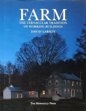 Imagen del vendedor de Farm: The Vernacular Tradition of Working Buildings a la venta por LEFT COAST BOOKS