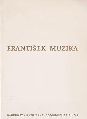Frantiek Muzika : Retrospektivausstellung mit Ölbildern, Zeichnungen und Druckgraphik der Jahre ...