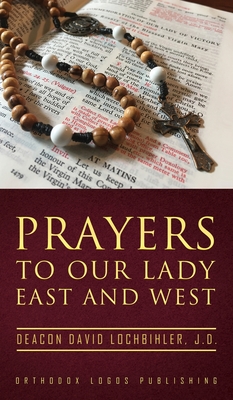 Immagine del venditore per Prayers to Our Lady East and West (Hardback or Cased Book) venduto da BargainBookStores