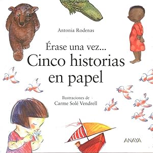 Imagen del vendedor de rase una vez cinco historias en papel/ Once Upon a Time There Were Five Stories -Language: spanish a la venta por GreatBookPrices