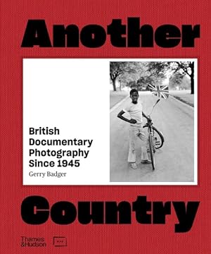 Bild des Verkufers fr Another Country : British Documentary Photography Since 1945 zum Verkauf von GreatBookPrices