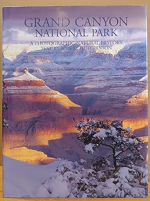 Seller image for Grand Canyon National Park: A Photographic Natural History for sale by H.S. Bailey