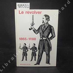 Image du vendeur pour Le revolver, 1865-1888 mis en vente par Librairie-Bouquinerie Le Pre Pnard