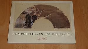 Seller image for Kompositionen im Halbrund, Fcherbltter aus vier Jahrhunderten, Mit vielen Abb. for sale by Versandantiquariat Ingo Lutter