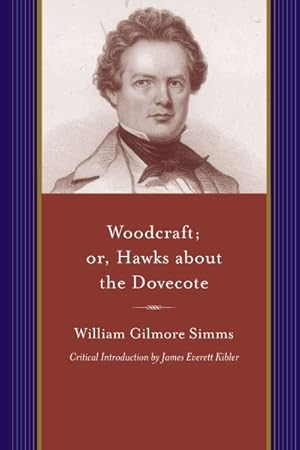 Seller image for Woodcraft; or, Hawks About the Dovecote : A Story of the South at the Close of the Revolution for sale by GreatBookPrices