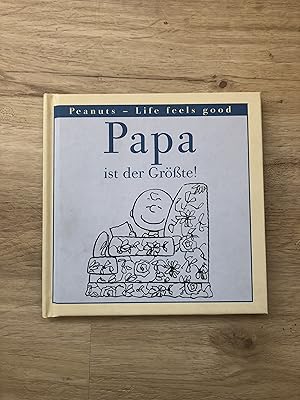 Seller image for Papa ist der Grte! (Peanuts - Life feels good) for sale by Versandantiquariat Cornelius Lange