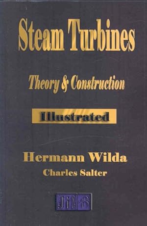 Imagen del vendedor de Steam Turbines : Their Theory and Construction a la venta por GreatBookPrices