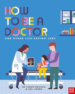 Seller image for How to Be a Doctor and Other Life-Saving Jobs (Hardcover) for sale by Grand Eagle Retail
