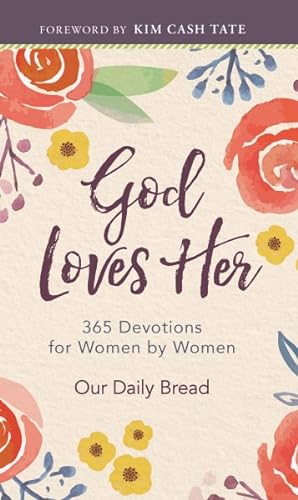 Bild des Verkufers fr God Loves Her : 365 Devotions for Women by Women zum Verkauf von GreatBookPrices