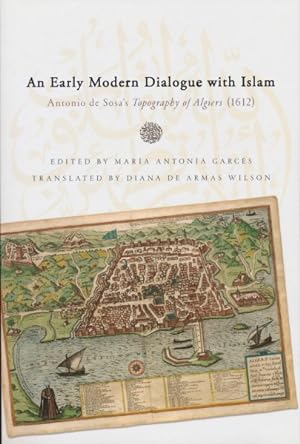 Immagine del venditore per Early Modern Dialogue With Islam : Antonio De Sosa's Topography of Algiers (1612) venduto da GreatBookPrices