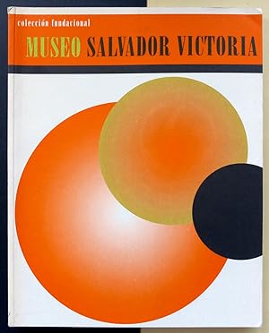 Seller image for Coleccin Fundacional. Museo Salvador Victoria for sale by Il Tuffatore