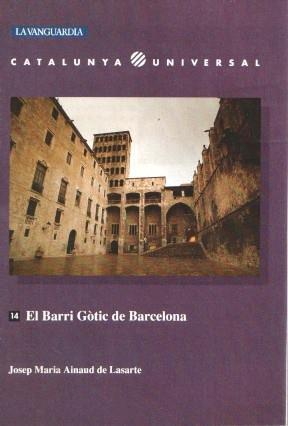 Seller image for Catalunya Universal numero 14: El barri gotic de Barcelona for sale by El Boletin
