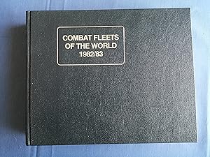 Combat Fleets of the World 1982/83 : their Ships, Aircraft, and Armament