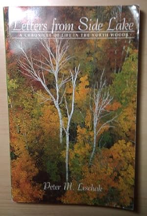 Image du vendeur pour Letters From Side Lake: A Chronicle of Life in the North Woods mis en vente par Reliant Bookstore