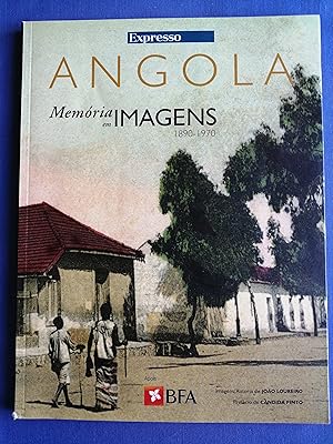 Angola : Memória em imagens 1890-1970