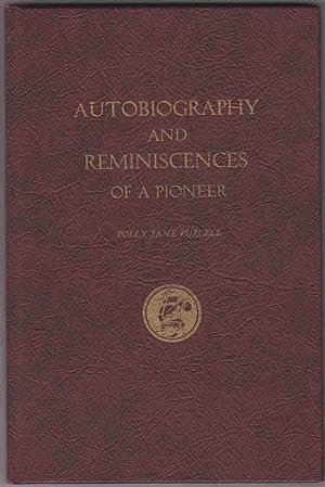 Seller image for AUTOBIOGRAPHY AND REMINISCENCES OF A PIONEER for sale by Easton's Books, Inc.