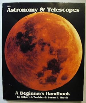 Bild des Verkufers fr Astronomy and Telescopes: A Beginner's Handbook zum Verkauf von GuthrieBooks