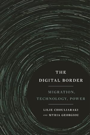 Image du vendeur pour Digital Border : Migration, Technology, Power mis en vente par GreatBookPrices
