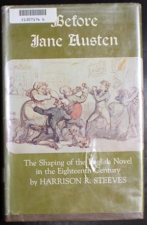 Immagine del venditore per Before Jane Austen: The Shaping of the English Novel in the Eighteenth Century venduto da GuthrieBooks