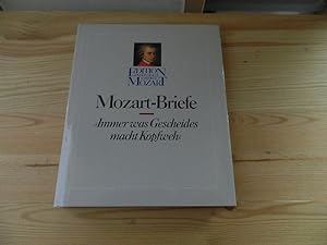 Bild des Verkufers fr Mozart-Briefe. Immer was Gescheides macht Kopfweh zum Verkauf von Versandantiquariat Schfer