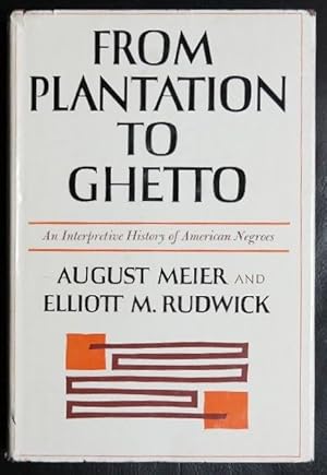 Immagine del venditore per From Plantation to Ghetto, An Interpretative History of Americn Negroes venduto da GuthrieBooks