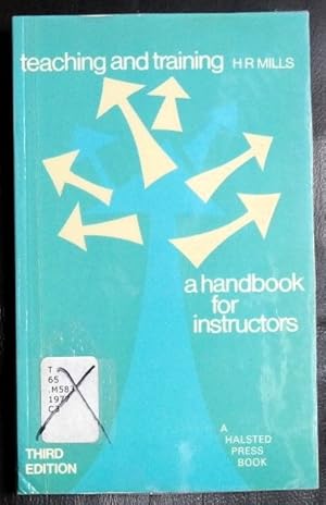 Seller image for Teaching and training: A handbook for instructors for sale by GuthrieBooks