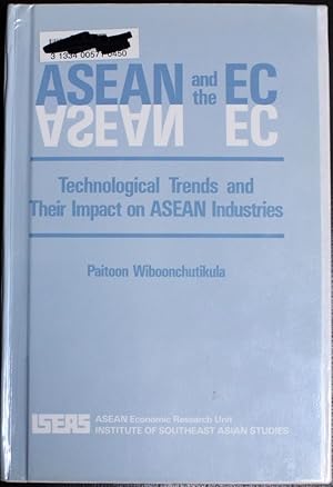 Bild des Verkufers fr Asean and the Ec: Technological Trends and Their Impact on Asean Industries (ASEAN-EC economic relations series) zum Verkauf von GuthrieBooks