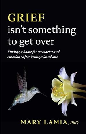 Seller image for Grief Isn't Something to Get Over (Paperback) for sale by Grand Eagle Retail