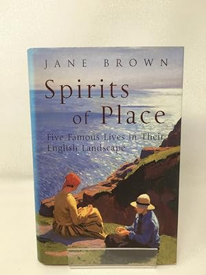 Seller image for Spirits of Place: Five Famous Lives in Their English Landscape for sale by Cambridge Recycled Books