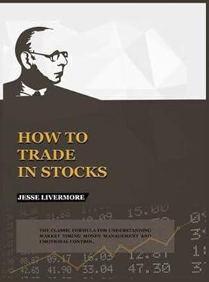 Seller image for How to Trade In Stocks by Livermore, Jesse [Hardcover ] for sale by booksXpress