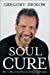 Seller image for Soul Cure: How to Heal Your Pain and Discover Your Purpose [Hardcover ] for sale by booksXpress