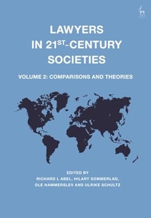 Immagine del venditore per Lawyers in 21st-Century Societies: Vol. 2: Comparisons and Theories [Hardcover ] venduto da booksXpress