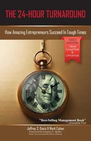 Bild des Verkufers fr The 24-Hour Turnaround (3rd Edition): How Amazing Entrepreneurs Succeed In Tough Times [Soft Cover ] zum Verkauf von booksXpress