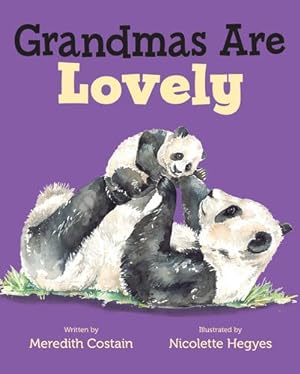 Imagen del vendedor de Grandmas Are Lovely by Costain, Meredith [Hardcover ] a la venta por booksXpress