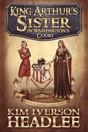 Imagen del vendedor de King Arthur's Sister in Washington's Court a la venta por Reliant Bookstore