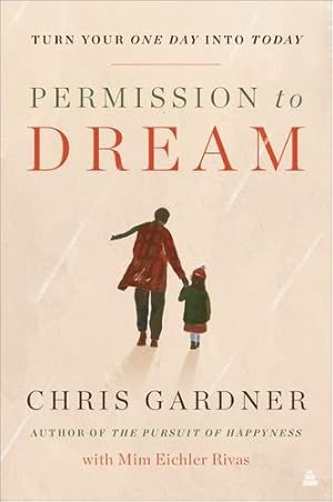 Seller image for Permission to Dream by Gardner, Chris, Eichler Rivas, Mim [Paperback ] for sale by booksXpress