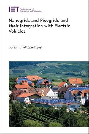 Seller image for Nanogrids and Picogrids and their Integration with Electric Vehicles (Energy Engineering) by Chattopadhyay, Surajit [Hardcover ] for sale by booksXpress