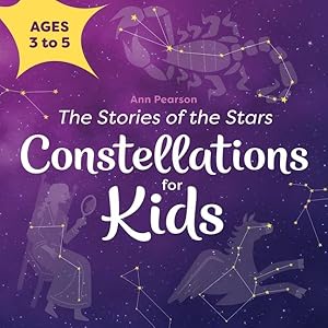 Seller image for Constellations for Kids: The Stories of the Stars for sale by GreatBookPrices