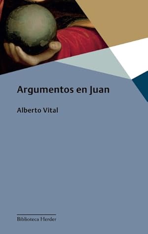 Imagen del vendedor de Argumentos en Juan/ Arguments in John -Language: spanish a la venta por GreatBookPrices