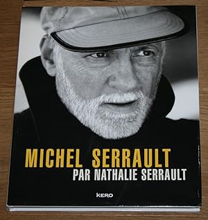 Image du vendeur pour Michel Serrault par Nathalie Serrault. mis en vente par Antiquariat Gallenberger