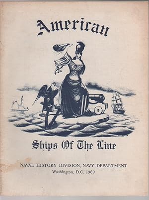 Bild des Verkufers fr American Ships of the Line zum Verkauf von Biblio Pursuit