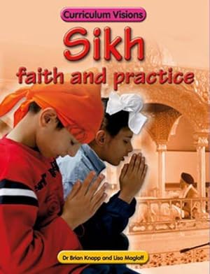 Imagen del vendedor de Sikh Faith and Practice (Curriculum Visions) a la venta por WeBuyBooks