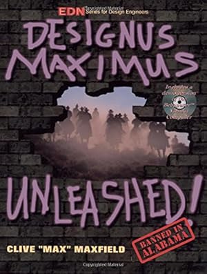 Bild des Verkufers fr Designus Maximus Unleashed! (EDN Series for Design Engineers) zum Verkauf von WeBuyBooks