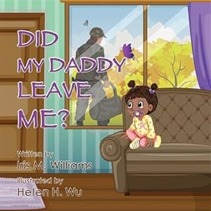 Image du vendeur pour Did My Daddy Leave Me? (Military Version) mis en vente par GreatBookPrices