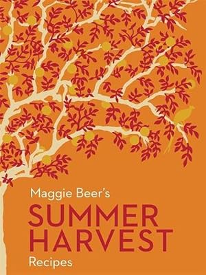 Seller image for Maggie Beer's Summer Harvest Recipes (Paperback) for sale by Grand Eagle Retail