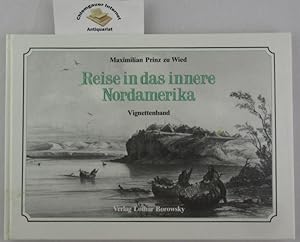 Image du vendeur pour Reise in das Innere Nordamerika. HIER : VIGNETTENBAND . mis en vente par Chiemgauer Internet Antiquariat GbR